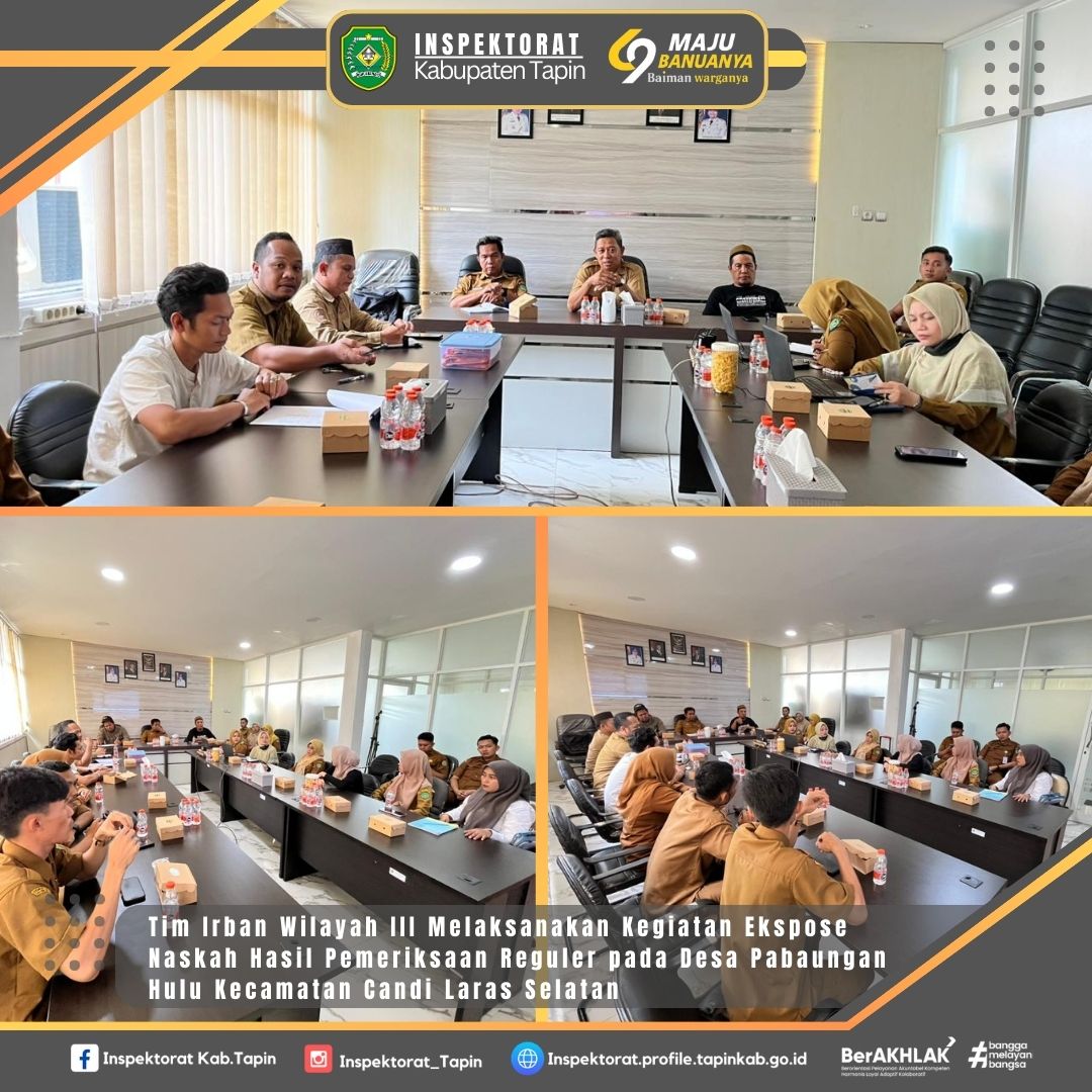 Ekspose Naskah Hasil Pemeriksaan Pada Desa Pabaungan Hulu Kecamatan Candi Laras Selatan Kabupaten Tapin