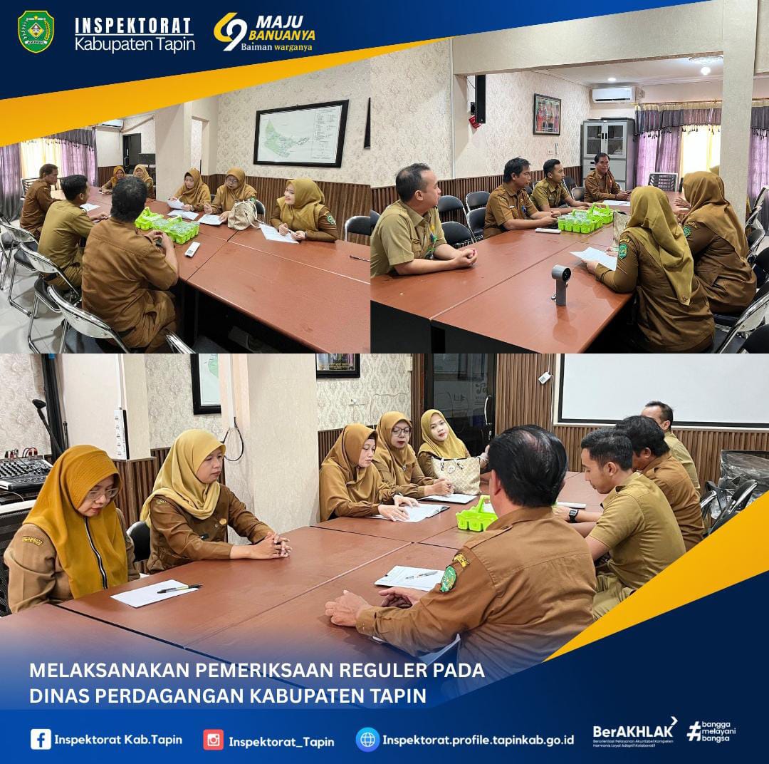 Pemeriksaan Reguler pada Dinas Perdagangan Kabupaten Tapin