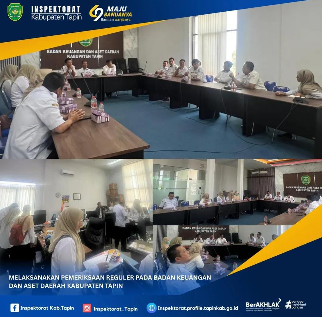 Pemeriksaan Reguler pada Badan Keuangan dan Aset Daerah Kabupaten Tapin