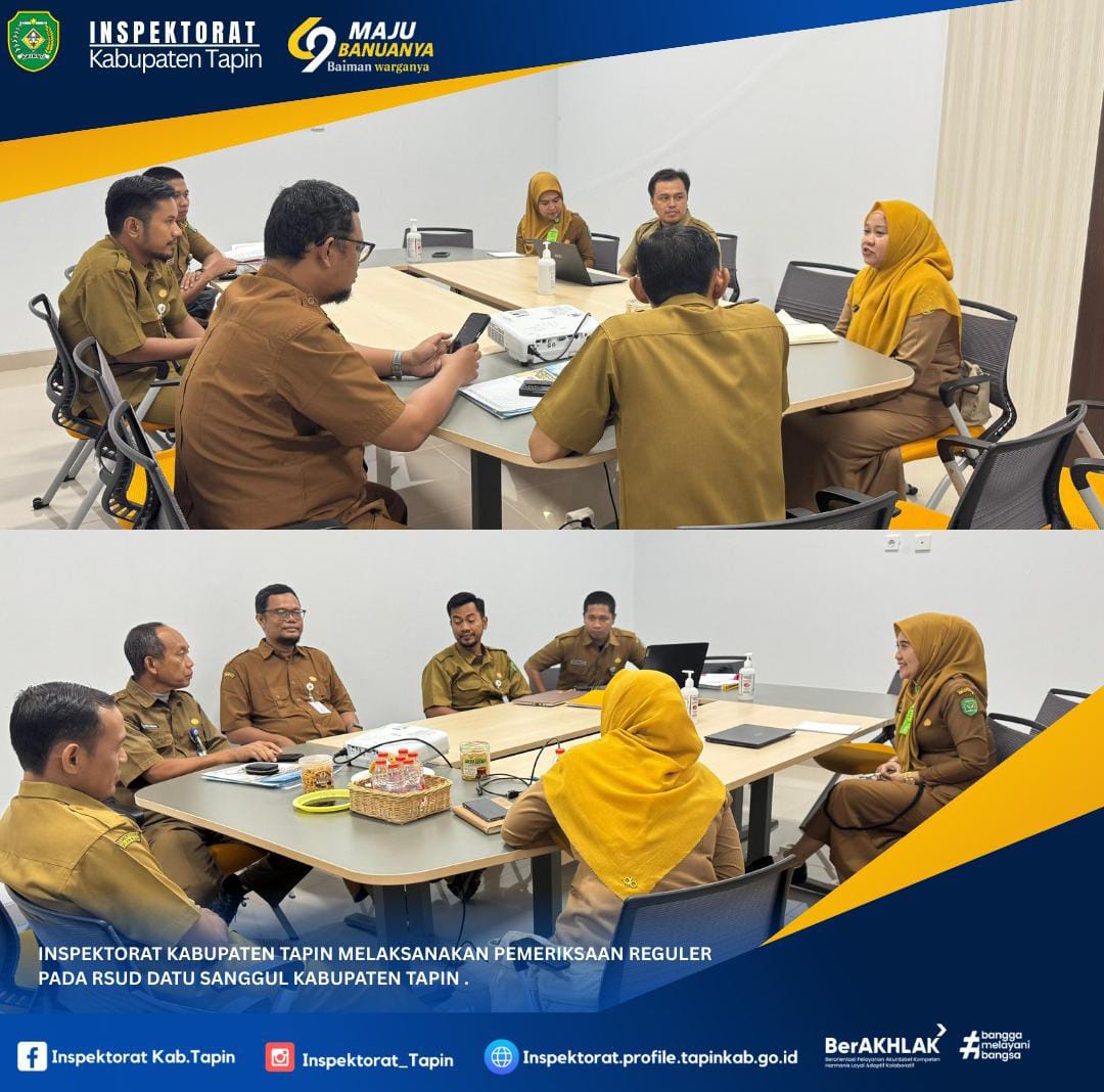 Pemeriksaan Reguler pada RSUD Datu Sanggul Kabupaten Tapin.