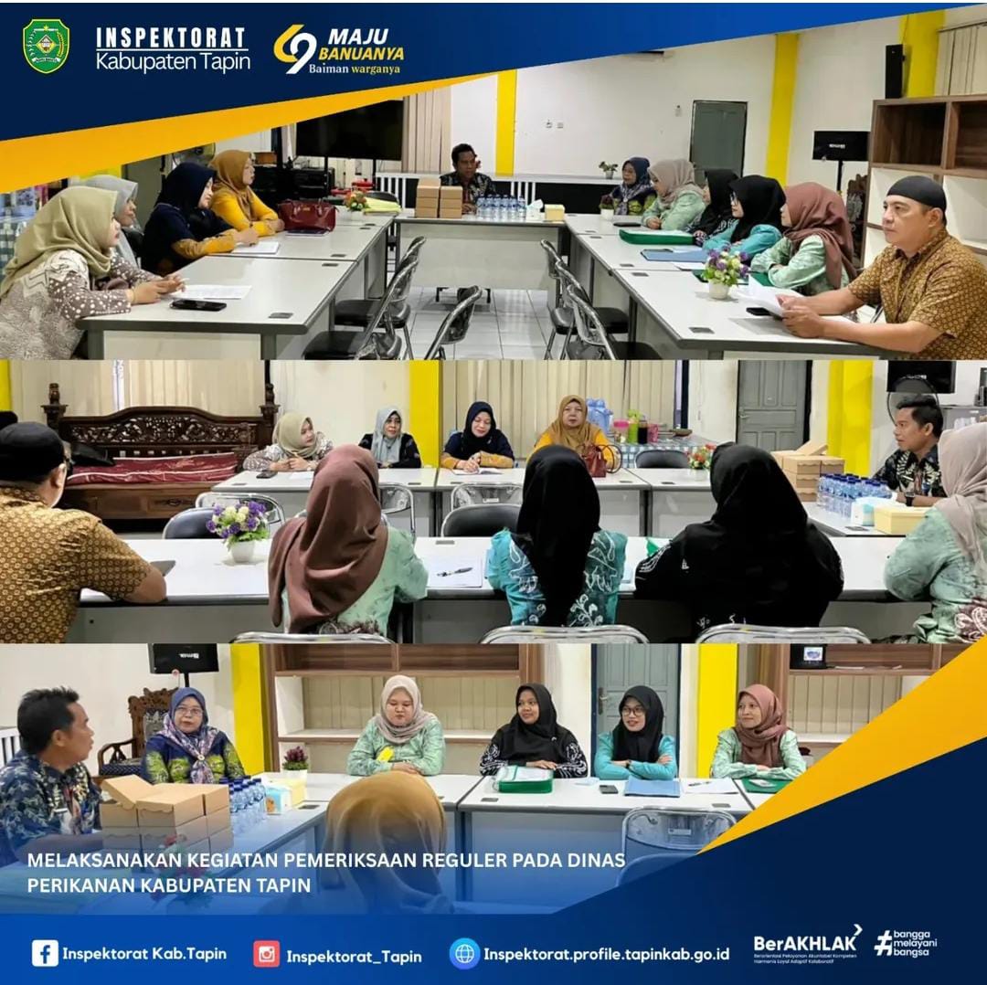 Pemeriksaan Reguler pada Dinas Perikanan Kabupaten Tapin
