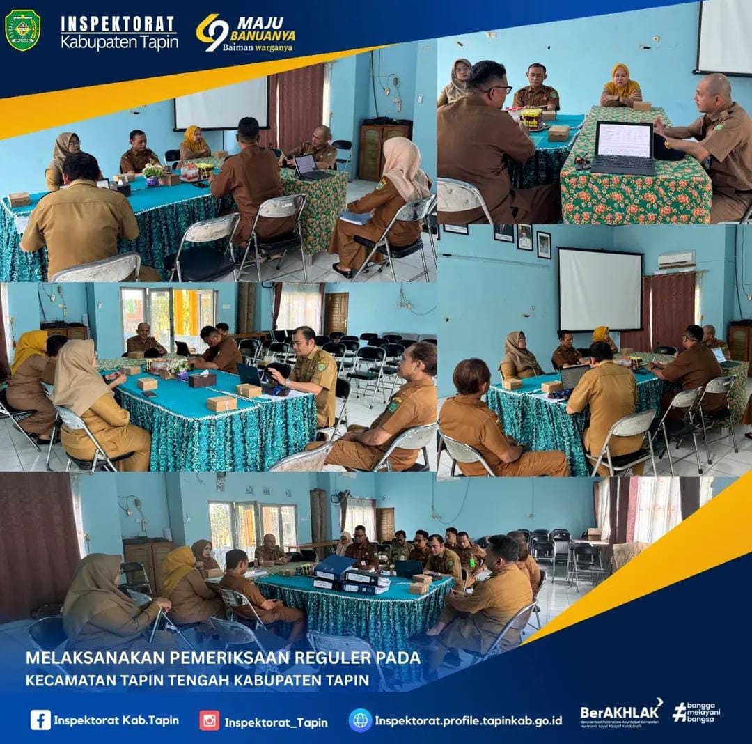 Pemeriksaan Reguler pada Kecamatan Tapin Tengah Kabupaten Tapin.