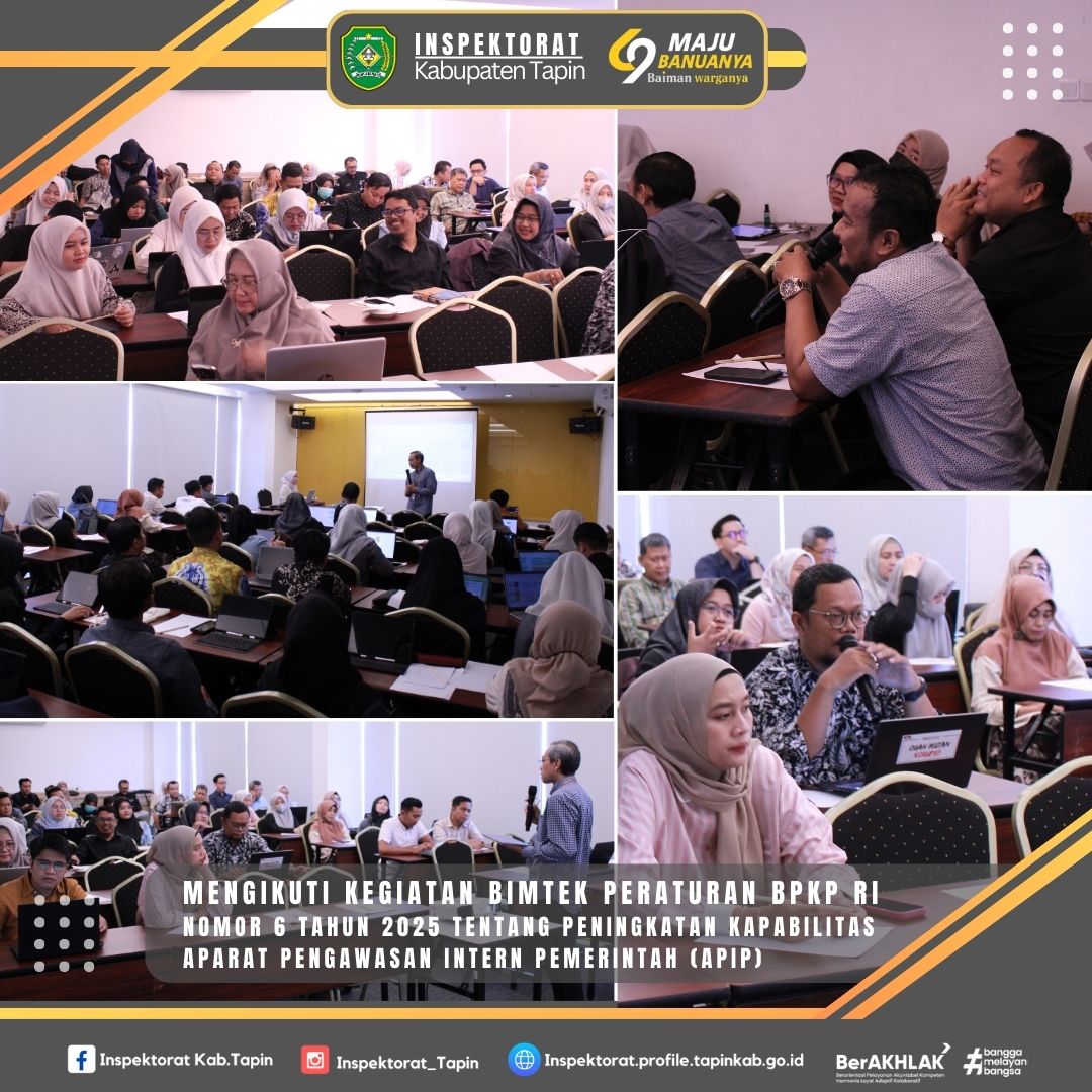 Hari Kedua Kegiatan Bimbingan Teknis Peraturan BPKP RI Nomor 6 Tahun 2025 Tentang Peningkatan Kapabilitas APIP